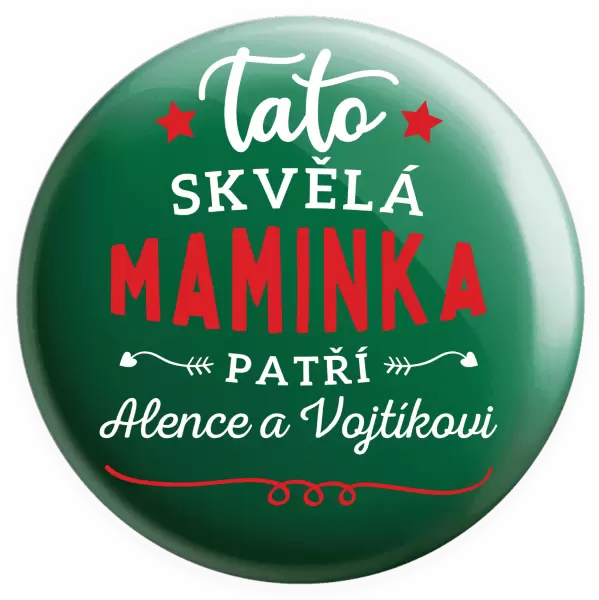 Placka Tato skvělá maminka patří 