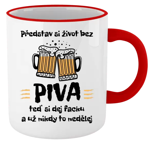 Hrnek Představ si život bez piva