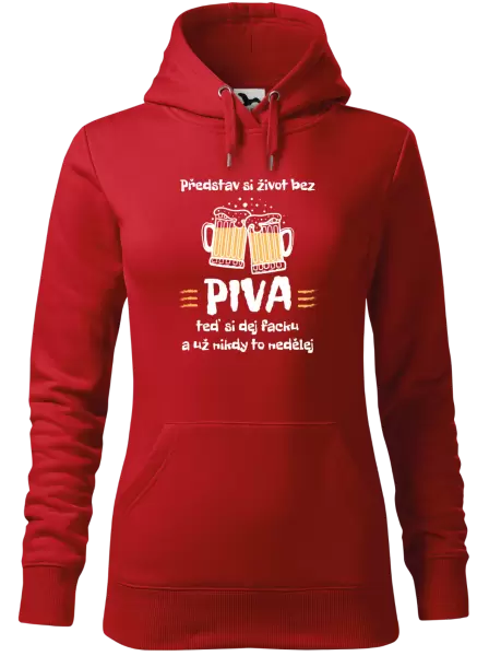 Dámská mikina Představ si život bez piva