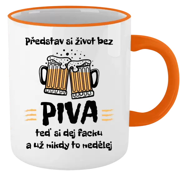 Hrnek Představ si život bez piva