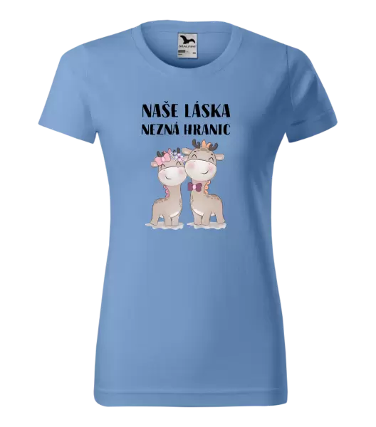 Dámské tričko Naše láska nezná hranic