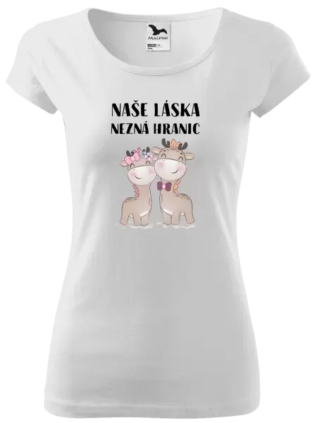 Dámské tričko Naše láska nezná hranic
