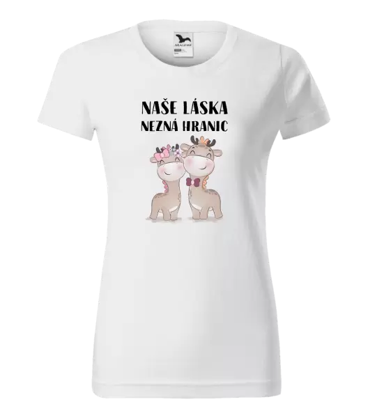 Dámské tričko Naše láska nezná hranic