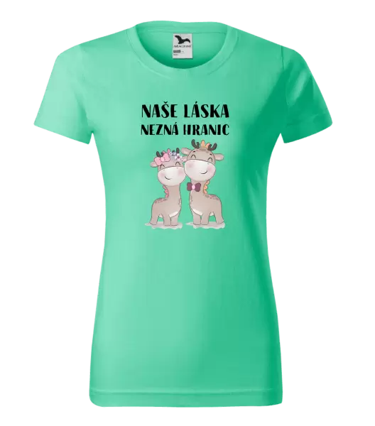 Dámské tričko Naše láska nezná hranic