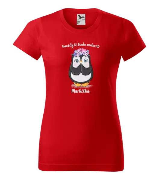 Dámské tričko Navždy tě budu milovat