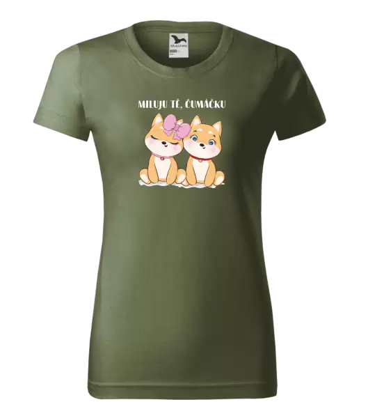 Dámské tričko Miluju tě, čumáčku