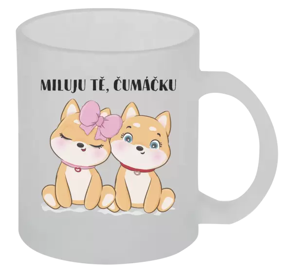 Hrnek Miluju tě, čumáčku