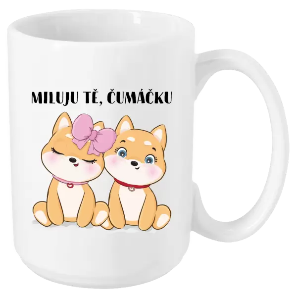 Hrnek Miluju tě, čumáčku