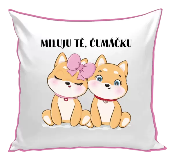 Polštář Miluju tě, čumáčku