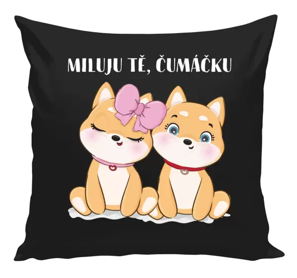 Polštář Miluju tě, čumáčku