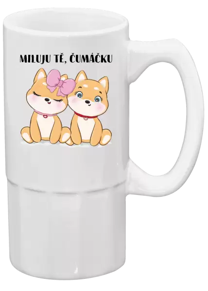 Půllitr Miluju tě, čumáčku