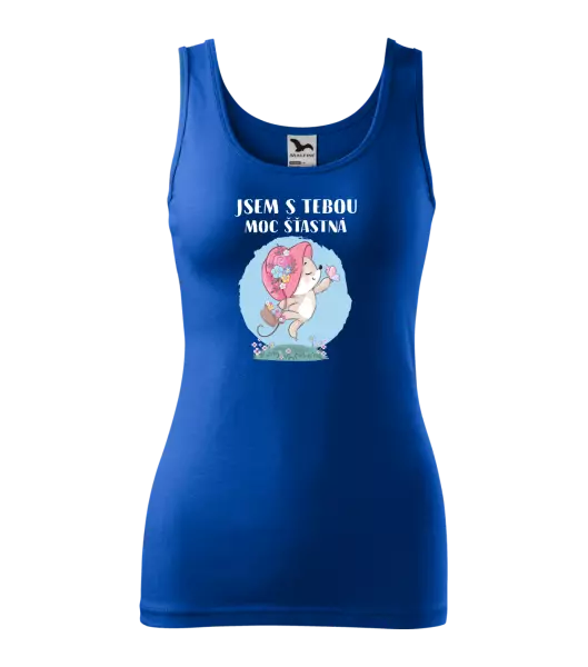 Dámské tílko Jsem s tebou moc šťastná