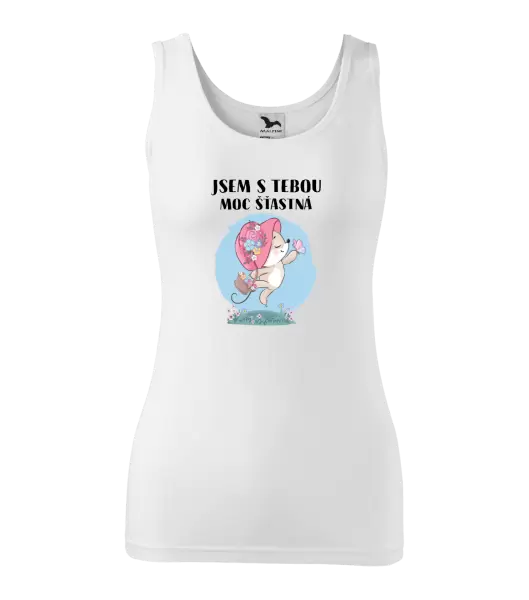 Dámské tílko Jsem s tebou moc šťastná