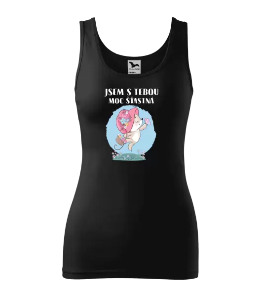 Dámské tílko Jsem s tebou moc šťastná