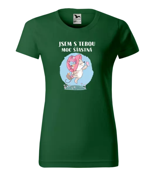 Dámské tričko Jsem s tebou moc šťastná