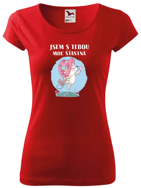 Dámské tričko Jsem s tebou moc šťastná