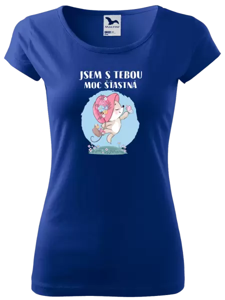 Dámské tričko Jsem s tebou moc šťastná