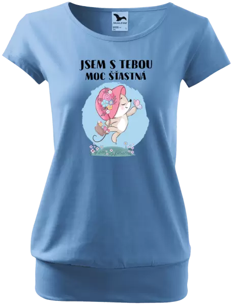 Dámské tričko Jsem s tebou moc šťastná