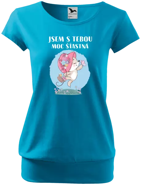 Dámské tričko Jsem s tebou moc šťastná