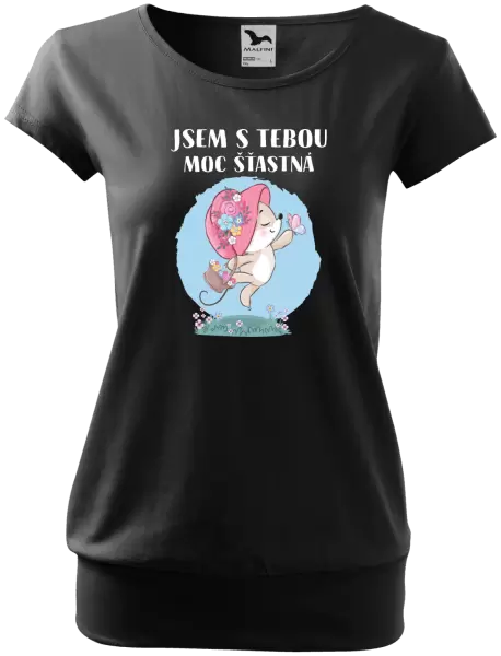 Dámské tričko Jsem s tebou moc šťastná