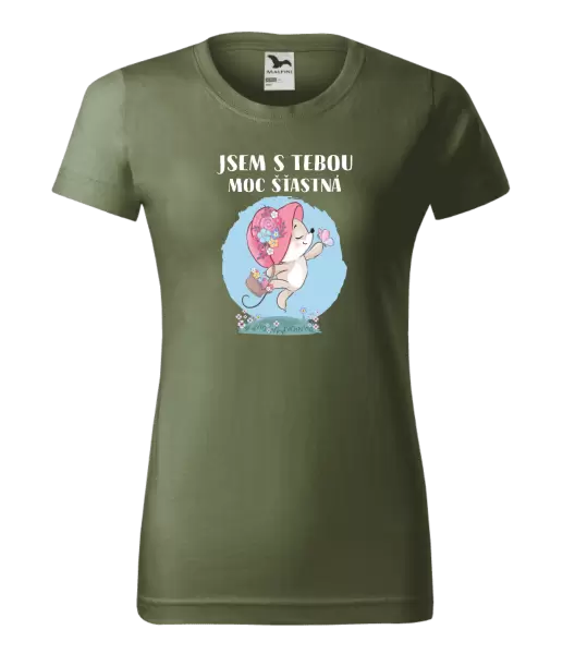 Dámské tričko Jsem s tebou moc šťastná