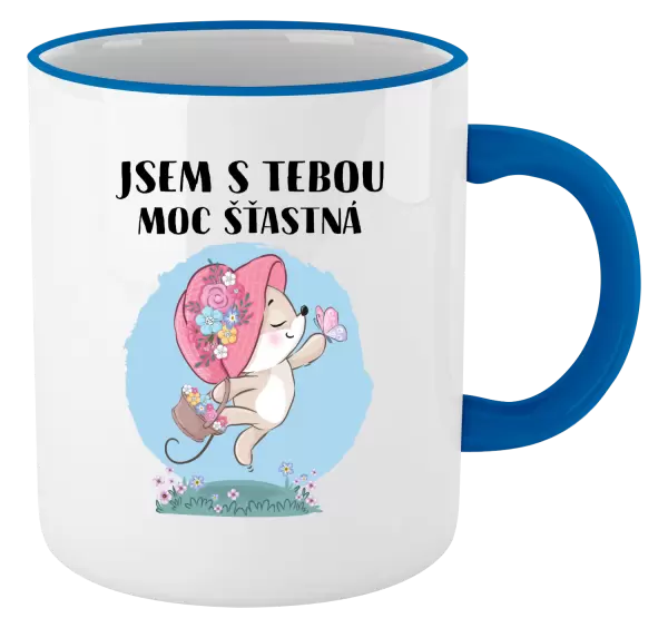 Hrnek Jsem s tebou moc šťastná