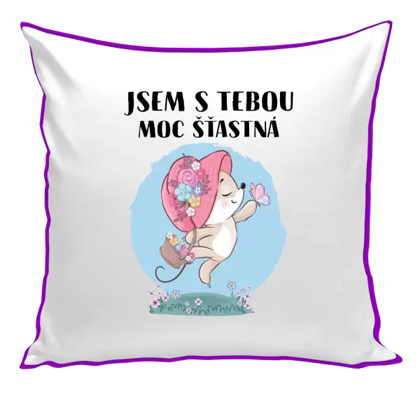 Polštář Jsem s tebou moc šťastná