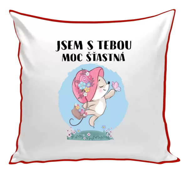Polštář Jsem s tebou moc šťastná