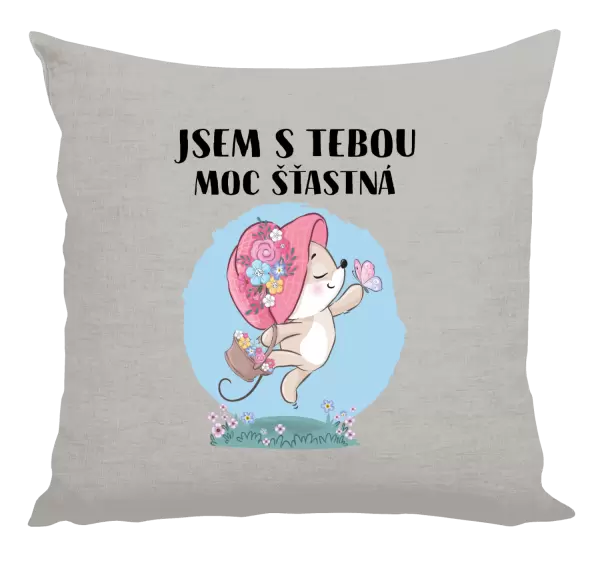 Polštář Jsem s tebou moc šťastná