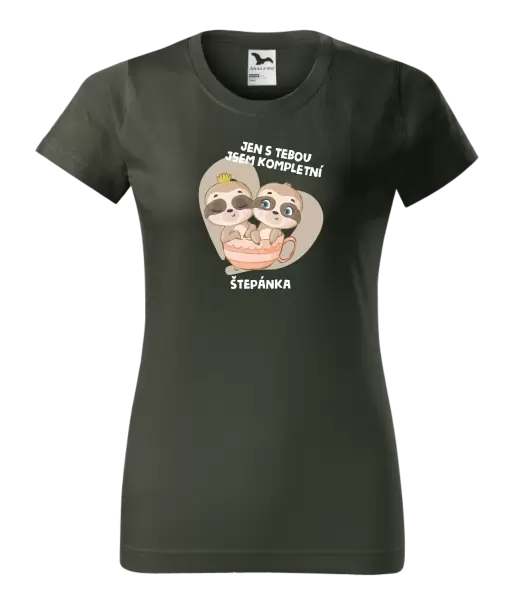 Dámské tričko Jen s tebou jsem kompletní