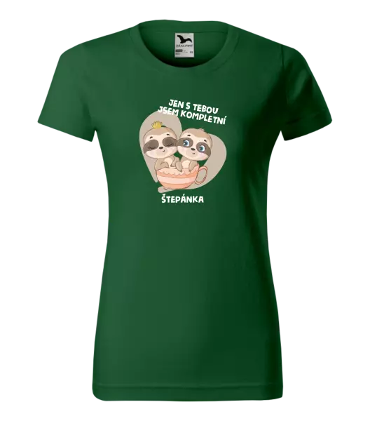 Dámské tričko Jen s tebou jsem kompletní