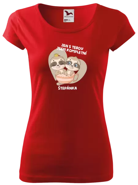 Dámské tričko Jen s tebou jsem kompletní