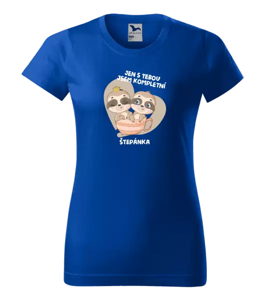 Dámské tričko Jen s tebou jsem kompletní