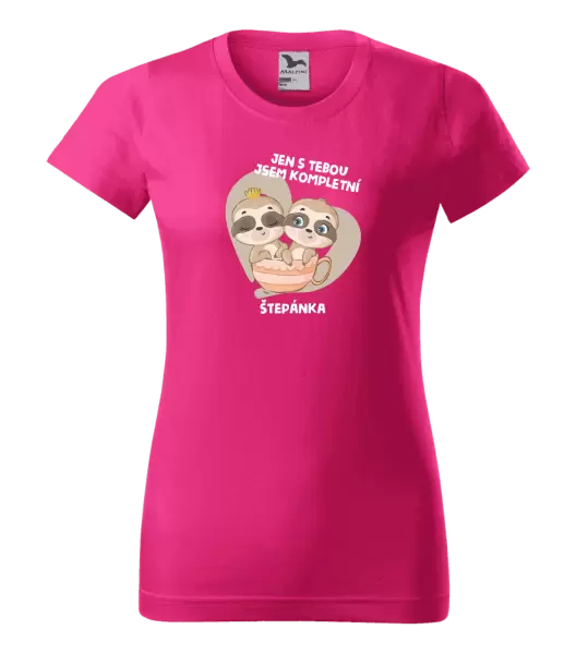 Dámské tričko Jen s tebou jsem kompletní