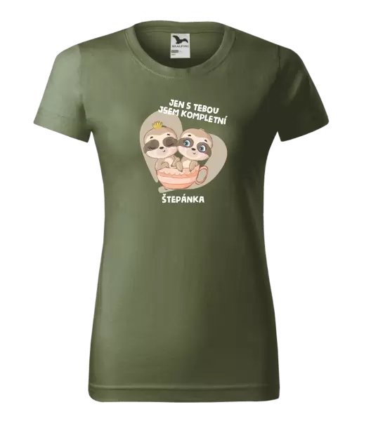 Dámské tričko Jen s tebou jsem kompletní