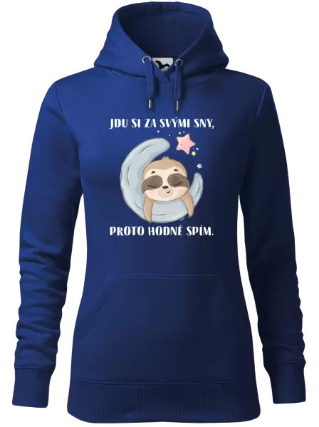 Dámská mikina Jdu si za svými sny, proto hodně spím