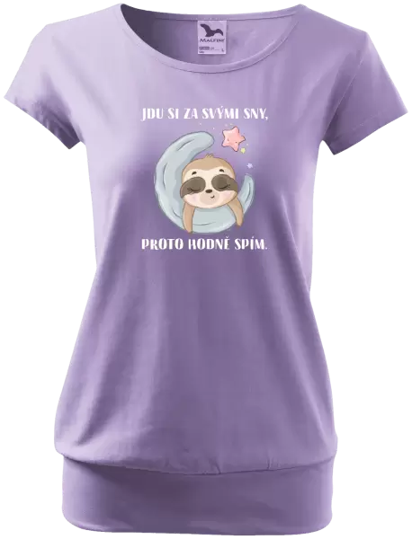 Dámské tričko Jdu si za svými sny, proto hodně spím