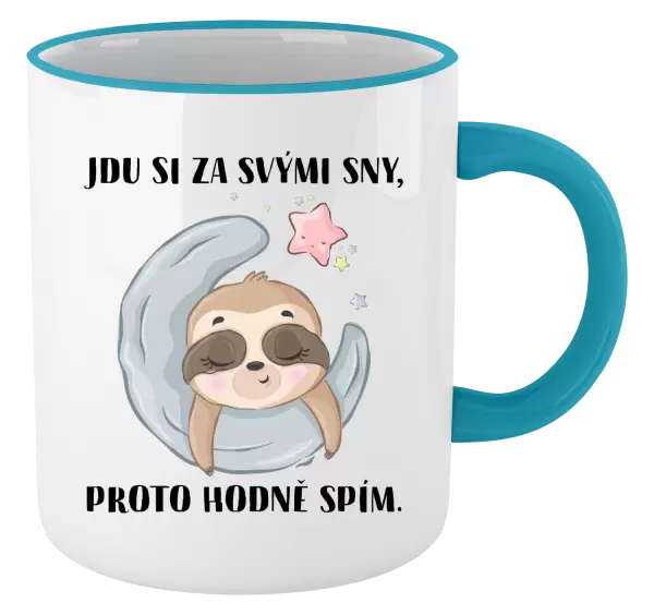 Hrnek Jdu si za svými sny, proto hodně spím