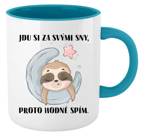 Hrnek Jdu si za svými sny, proto hodně spím