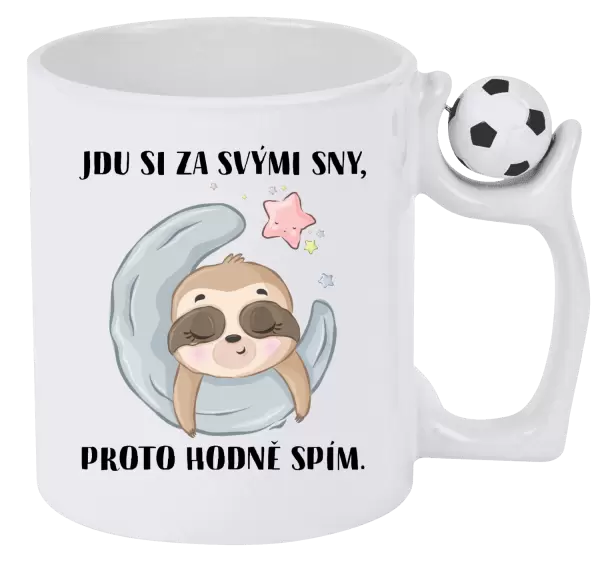 Hrnek Jdu si za svými sny, proto hodně spím
