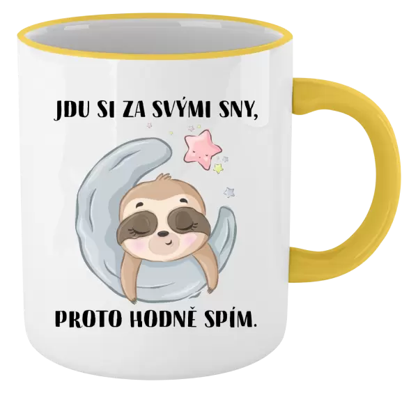 Hrnek Jdu si za svými sny, proto hodně spím