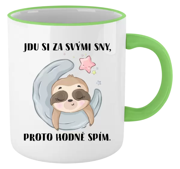 Hrnek Jdu si za svými sny, proto hodně spím