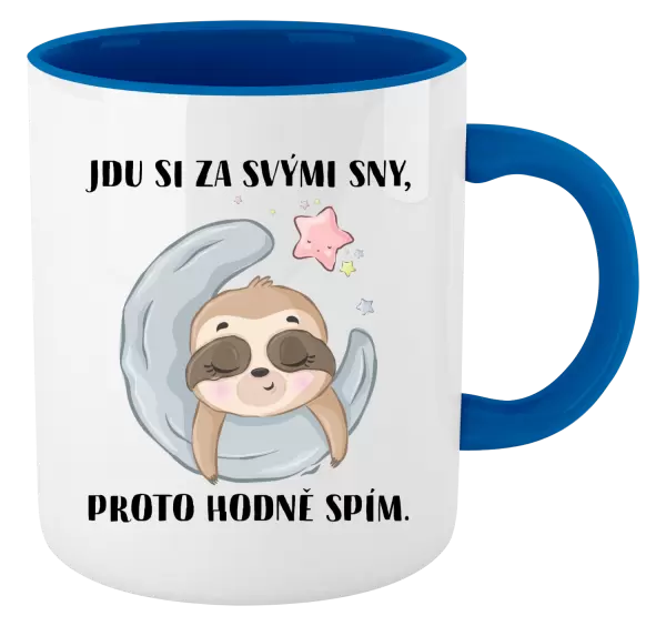 Hrnek Jdu si za svými sny, proto hodně spím