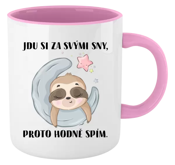 Hrnek Jdu si za svými sny, proto hodně spím