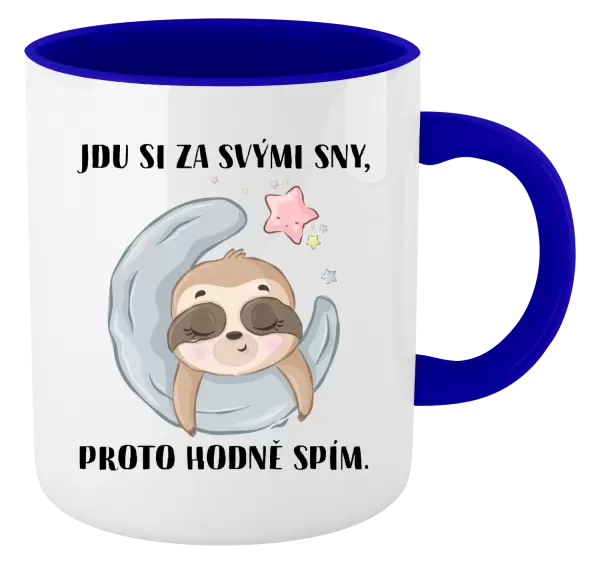 Hrnek Jdu si za svými sny, proto hodně spím