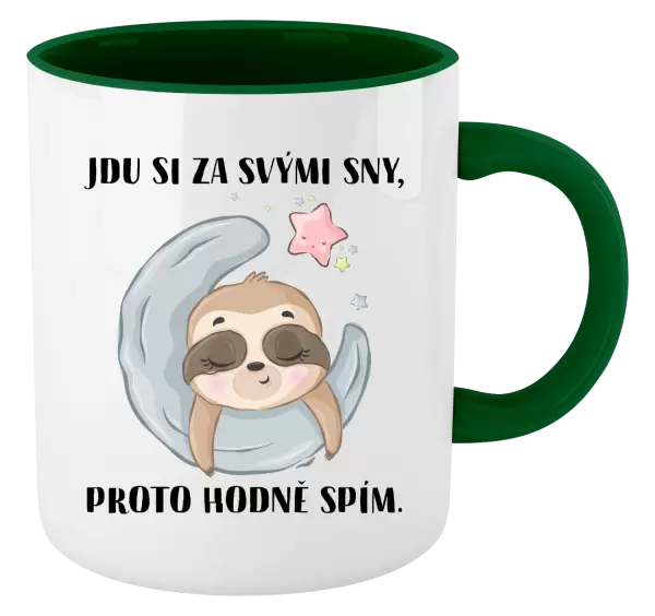 Hrnek Jdu si za svými sny, proto hodně spím