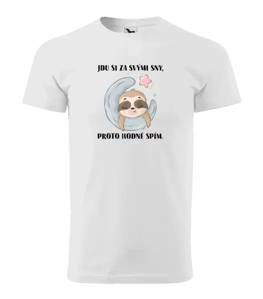 Pánské tričko Jdu si za svými sny, proto hodně spím