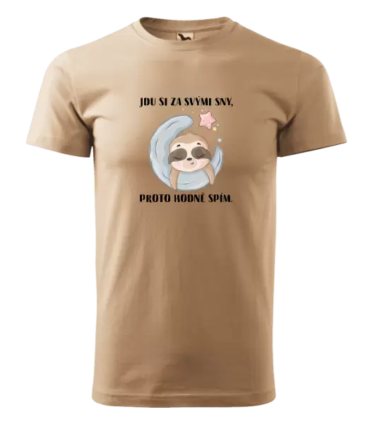 Pánské tričko Jdu si za svými sny, proto hodně spím