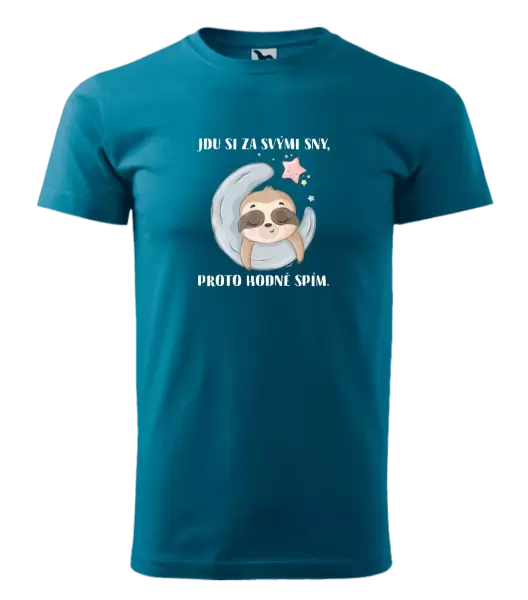 Pánské tričko Jdu si za svými sny, proto hodně spím