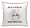 Polštář Jdu si za svými sny, proto hodně spím